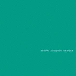 高中正義 Bahama SHM-CD ※特典あり | 