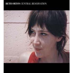 Beth Orton Central Reservation: Expanded Edition CD | 