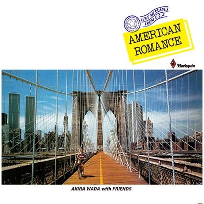和田アキラ with FRIENDS AMERICAN ROMANCE＜タワーレコード限定＞ CD ※特典あり | 