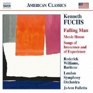 ロデリック・ウィリアムズ Kenneth Fuchs: Falling Man, Movie House, Songs of Innocence and of Experience CD-R | 