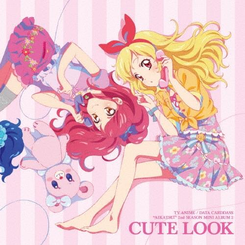 STAR☆ANIS TVアニメ/データカードダス『アイカツ!』2ndシーズン 挿入歌ミニアルバム2 CUTE LOOK CD | 