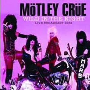 Motley Crue Wild in the Night CD | 