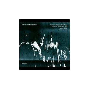 パトリシア・コパチンスカヤ G.Ustvolskaya: Violin Sonata, Trio for Clarinet, Violin and Piano, Duet for Violin a CD | 