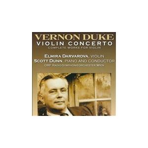 エルミラ・ダルヴァロヴァ Vernon Duke: Violin Concerto - Complete Works for Violin CD-R | 