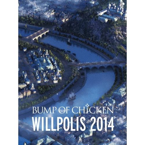 BUMP OF CHICKEN BUMP OF CHICKEN WILLPOLIS 2014＜通常盤＞ DVD | 