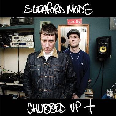 Sleaford Mods Chubbed Up +＜限定盤＞ LP | 