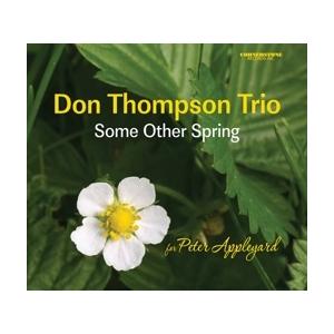 Don Thompson Trio Some Other Spring CD | 