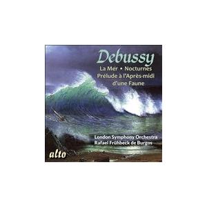 ラファエル・フリューベック・デ・ブルゴス Debussy: La Mer, Nocturnes, Prelude a L'Apres-Midi d'une Faune CD | 