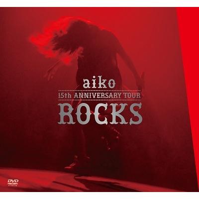 aiko 15th ANNIVERSARY TOUR ROCKS DVD : タワーレコード Yahoo!店