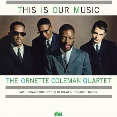 Ornette Coleman Quartet This Is Our Music LP | 
