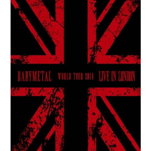 BABYMETAL LIVE IN LONDON -BABYMETAL WORLD TOUR 2014- Blu-ray Disc | 