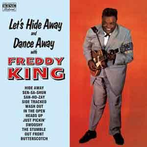Freddie King レッツ・ハイダウェイ・アンド・ダンス・アウェイ CD | 