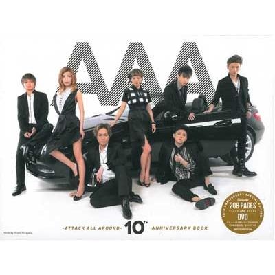 AAA AAA -ATTACK ALL AROUND- 10th ANNIVERSARY BOOK ［BOOK+DVD］ Book | 
