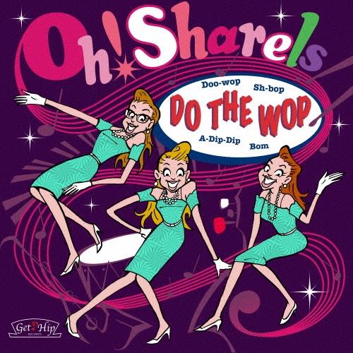 Oh!Sharels Do The Wop CD | 