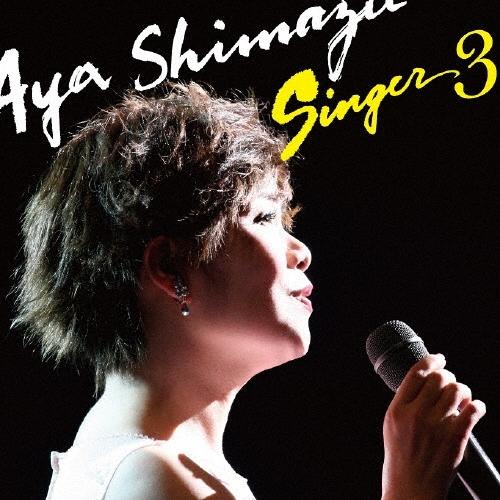 島津亜矢 SINGER3 CD | 