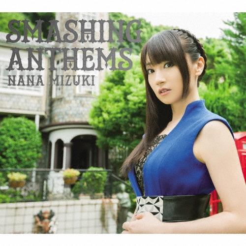 水樹奈々 SMASHING ANTHEMS ［CD+Blu-ray Disc+スペシャルフォトブック］＜初回限定盤＞ CD | 