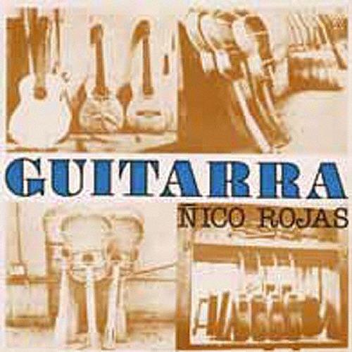 Nico Rojas ギターラ CD | 