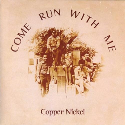 Copper Nickel カム・ラン・ウィズ・ミー＜生産限定盤＞ CD
