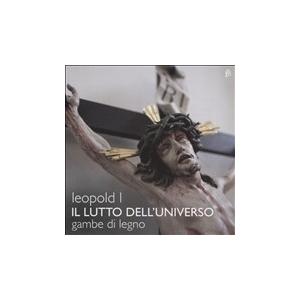 ガンベ・ディ・レーニョ Leopold I: Il Lutto dell'Universo CD | 