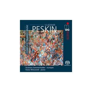 ジュリアーノ・ゾンマーハルダー ウラディーミル・ペスキン: トランペット作品全集 SACD Hybrid | 