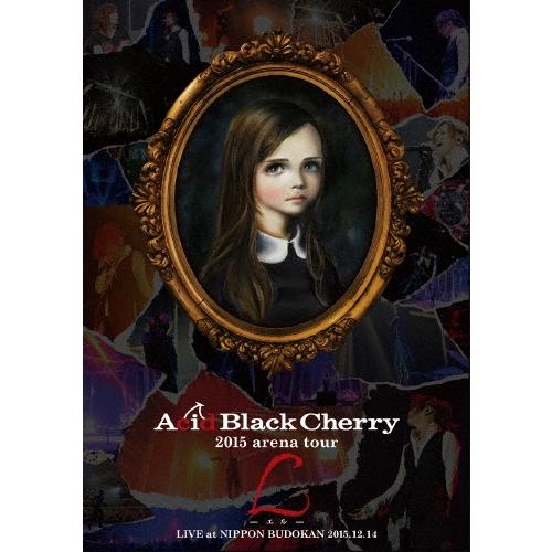 Acid Black Cherry 2015 arena tour L-エル- DVD | 