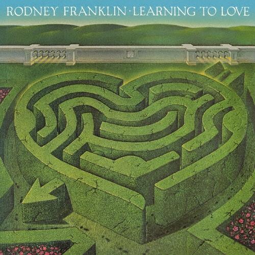 Rodney Franklin ラーニング・トゥ・ラヴ＜期間生産限定スペシャルプライス盤＞ CD | 