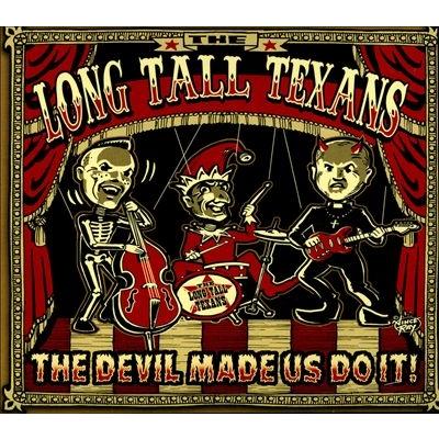The Long Tall Texans The Devil Made Us Do It CD | 