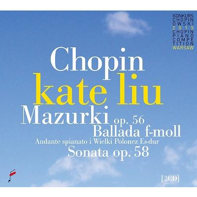 ケイト・リウ 17th International Fryderyk Chopin Piano Competition CD | 