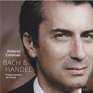 ロベルト・コミナーティ Bach & Handel - Transcriptions for Piano CD 