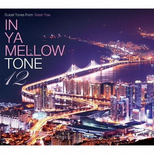 Various Artists IN YA MELLOW TONE 12 CD | 