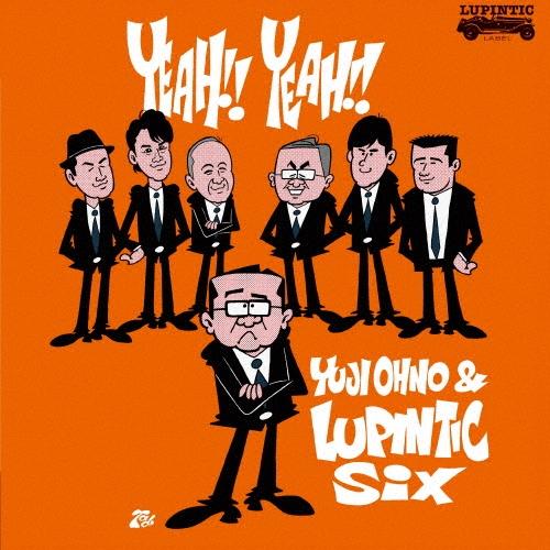 Yuji Ohno & Lupintic Six YEAH!! YEAH!! Blu-spec CD2 | 