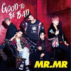 MR. MR GOOD TO BE BAD ［CD+DVD］＜初回限定盤＞ 12cmCD Single｜tower