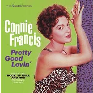 Connie Francis Plenty Good Lovin': Her Exciting Rock N Roll And R&B Recordings 1956-1962 CD | 