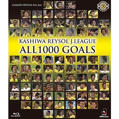 柏レイソル KASHIWA REYSOL J.LEAGUE ALL1000 GOALS Blu-ray Disc | 