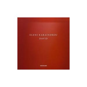 アレクサンドロス・ミラ Eleni Karaindrou: David CD | 