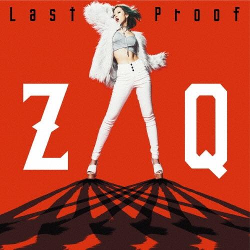 ZAQ Last Proof ［CD+DVD］ 12cmCD Single : タワーレコード Yahoo!店 