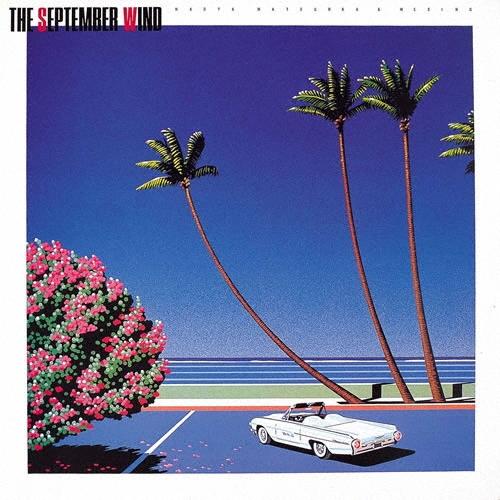 松岡直也 &amp; Wesing THE SEPTEMBER WIND 九月の風〜通り過ぎた夏＜限定廉価盤＞ SHM-CD（Yahoo!・タワーレコード Yahoo!店）
