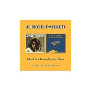Junior Parker Like It Is/Honey-Drippin' Blues CD | 