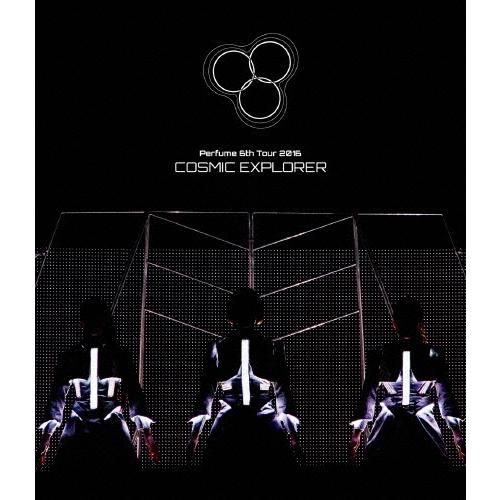 Perfume Perfume 6th Tour 2016 「COSMIC EXPLORER」＜通常盤＞ Blu-ray Disc | 