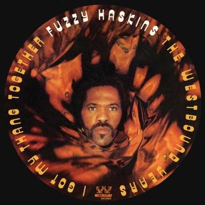 Fuzzy Haskins I Got My Thang Together: The Westbound Years CD | 