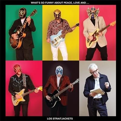 Los Straitjackets What's So Funny About Peace Love and Los Straitjackets  CD | 