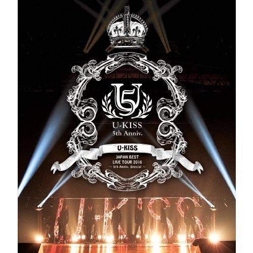 U-KISS U-KISS JAPAN BEST LIVE TOUR 2016〜5th Anniversary Special〜 Blu-ray Disc | 