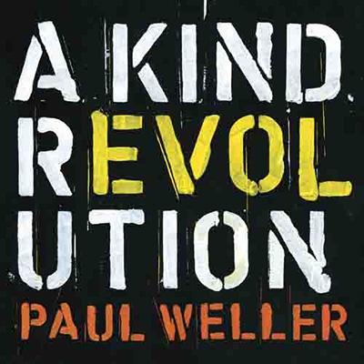 Paul Weller A Kind Revolution: Deluxe Edition CD : タワーレコード