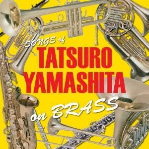 Various Artists TATSURO YAMASHITA on BRASS 〜山下達郎作品集 ブラスアレンジ〜 CD｜tower