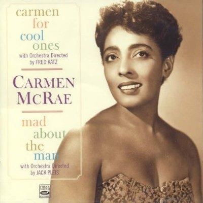 Carmen McRae Carmen for Cool Ones/Mad About the Man CD | 
