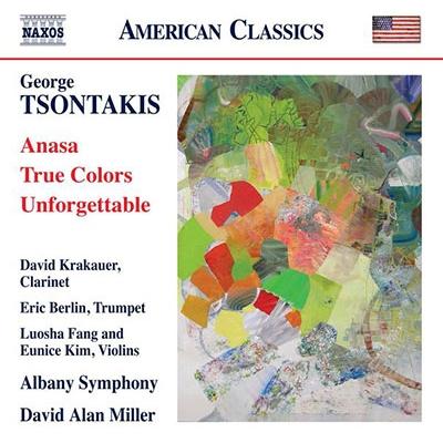 ディヴィッド・アラン・ミラー G. Tsontakis: Anasa, True Colors, Unforgettable CD | 