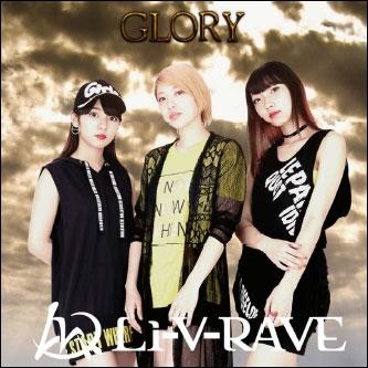 Li-V-RAVE GLORY 12cmCD Single : タワーレコード Yahoo!店 - 通販