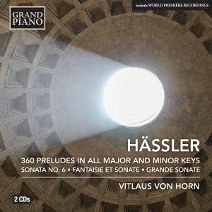 ヴィトラウス・フォン・ホルン Hassler: 360 Preludes In All Major And Minor Keys CD | 