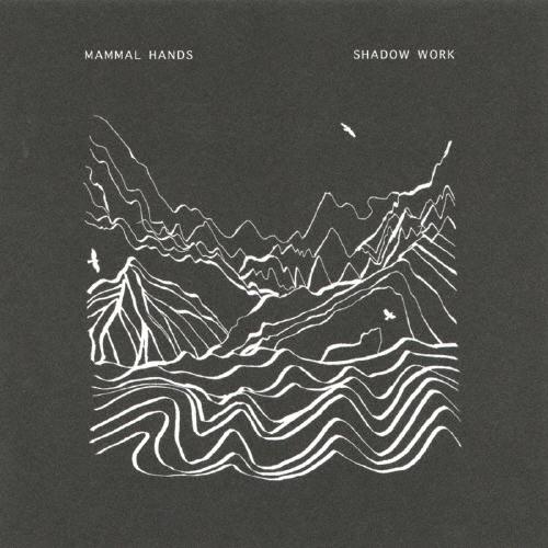 Mammal Hands シャドウ・ワーク＜タワーレコード限定価格盤＞ CD | 