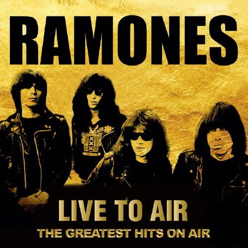 Ramones ライヴ・トゥ・エア 2 CD | 